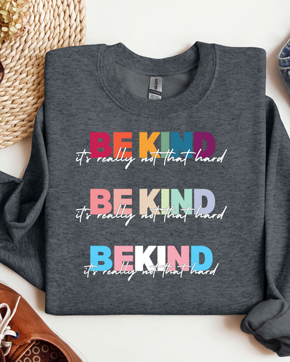 BE KIND Sweatshirt - YOUTH SIZES - Preorder/Made to Order