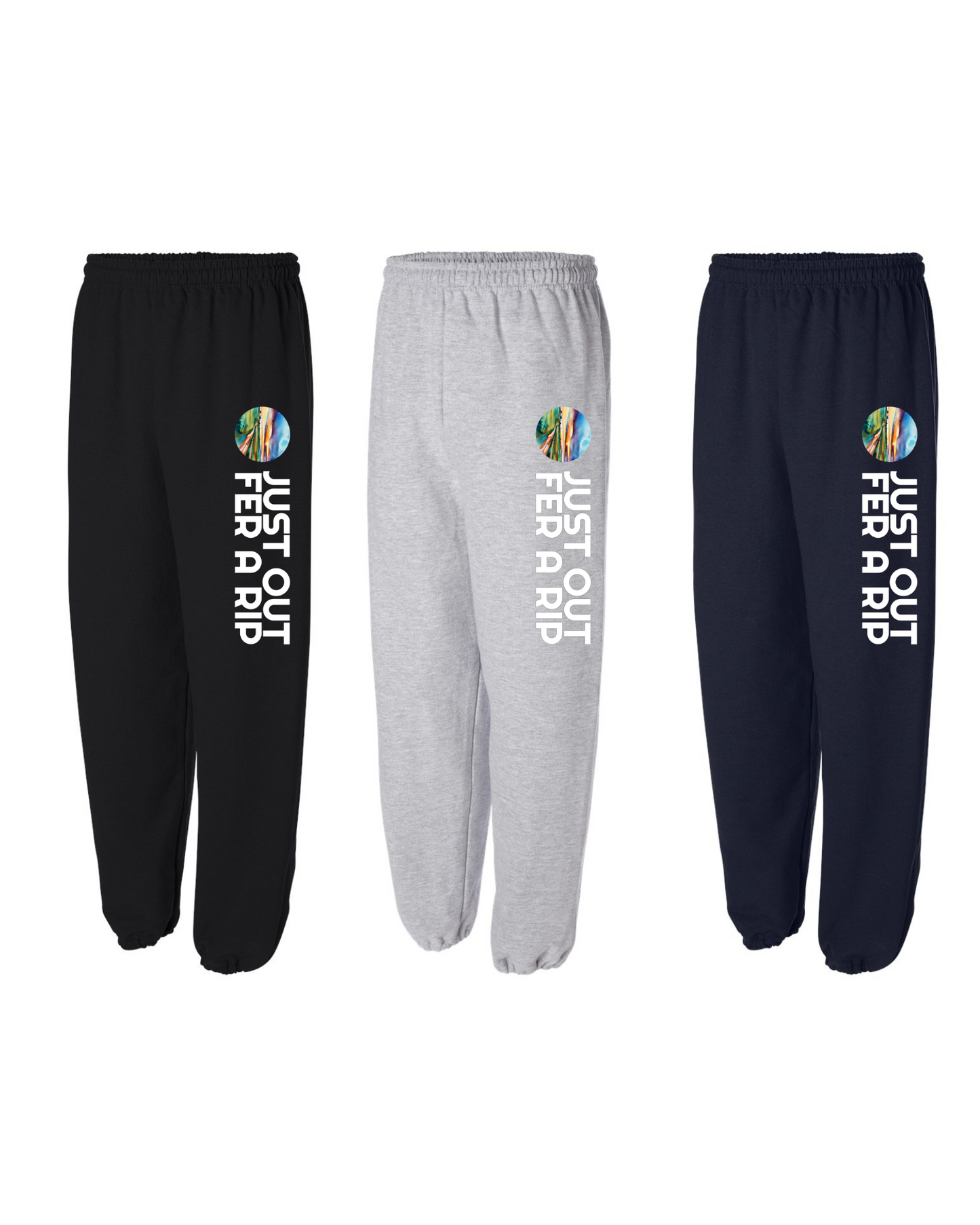 Just out fer a rip - SweatPANTS - Adult Sizes - Preorder