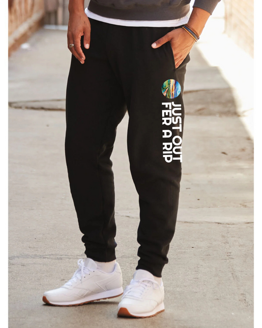 Just Out Fer A Rip JOGGER SweatPANTS - Adult Sizes - Preorder