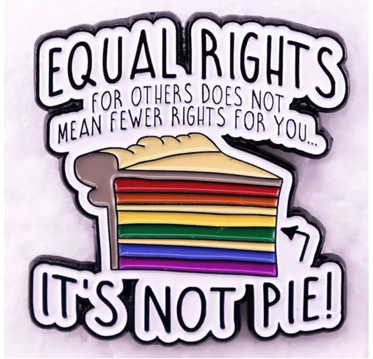 Pride Pin - Equal Rights Pie - PREORDER