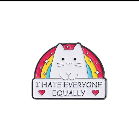 Pride Pin - I Hate Everyone Equally - PREORDER