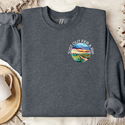 Just Out Fer A Rip Sweatshirt - Preorder/Made to Order