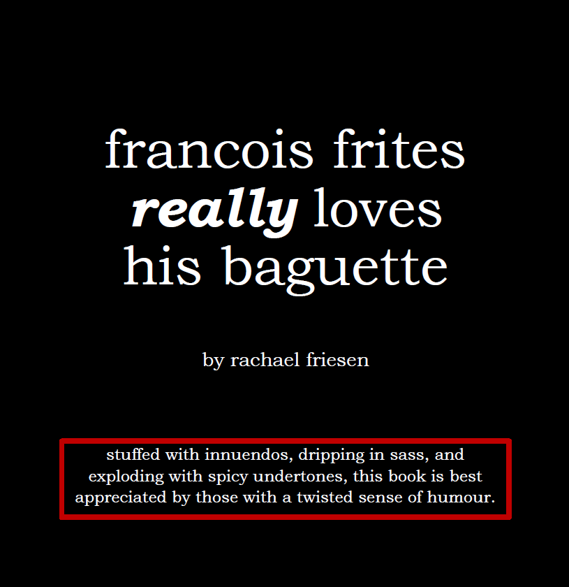 Francois Frites Really Loves His Baguette - Preorder *NOT A CHILDREN'S BOOK*